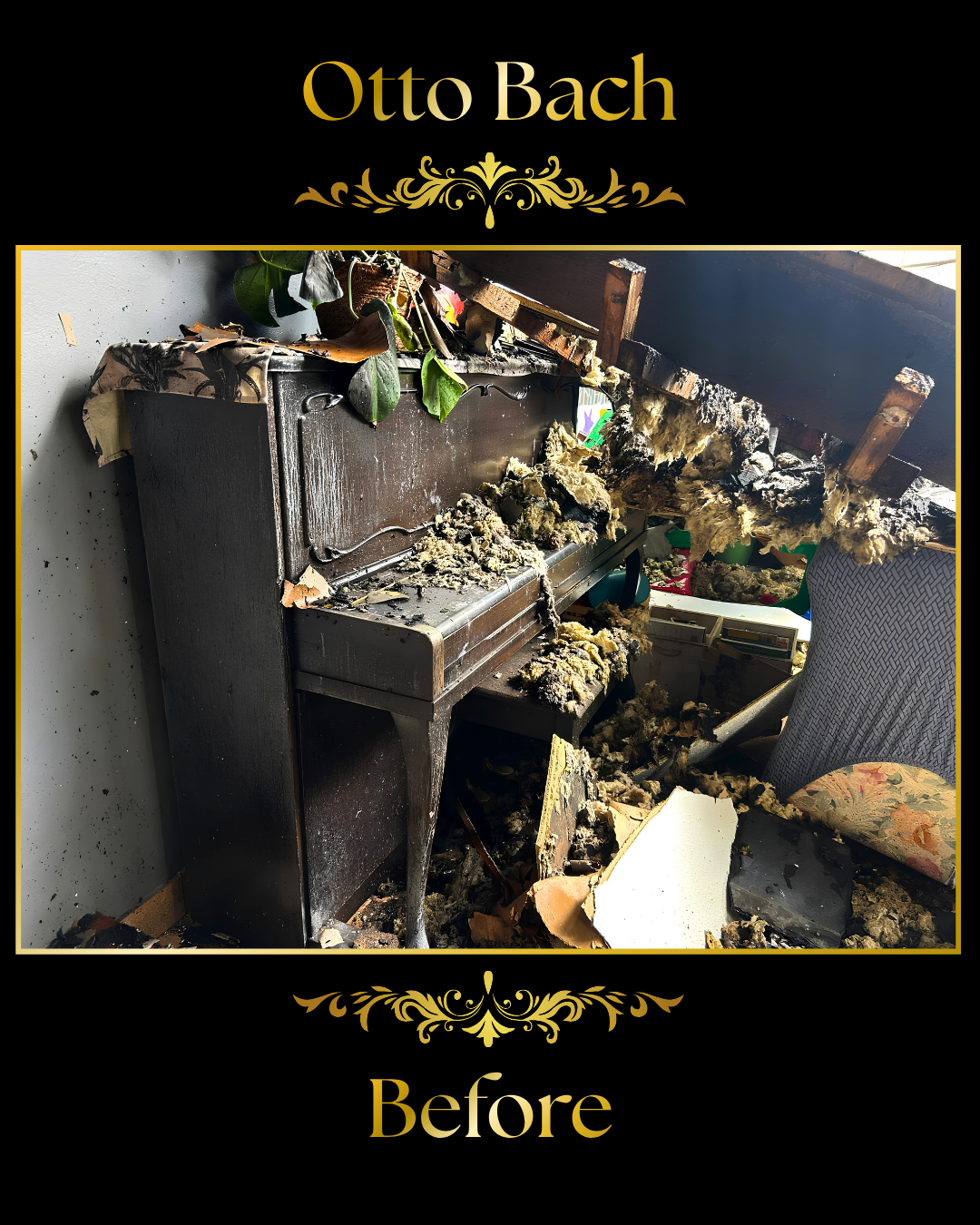 Otto Bach, fire damage restoration, before